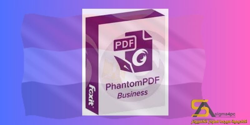 تحميل Foxit PhantomPDF Business