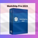 Sketchup 2023 Crack