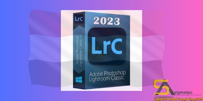 تحميل Adobe Lightroom Classic 2023