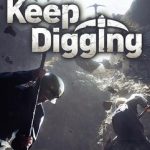 Keep Digging v2.0.2.7366 تحميل مجاني