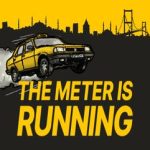 The Meter is Running v1.0 تحميل مجاني