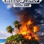 Weed Shop 4 Highland Build 23392389 تحميل مجاني